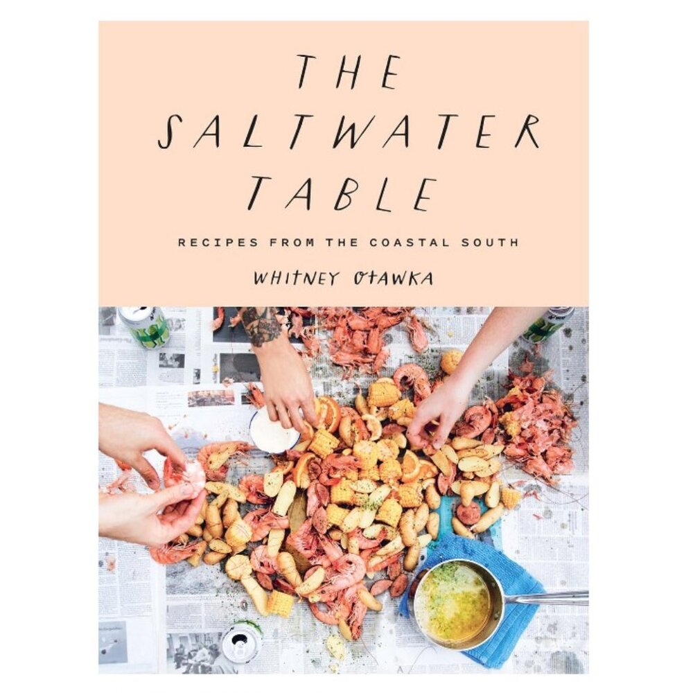 The Saltwater Table: Recipes from the Coastal South Hardcover Coffee Table Book
